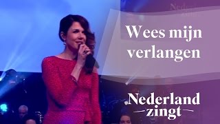 Nederland Zingt Wees mijn verlangen [upl. by Betthezel896]