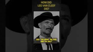 How did Lee Van Cleef die western biography hollywoodlegend movie hollywoodactor history [upl. by Hgielac862]