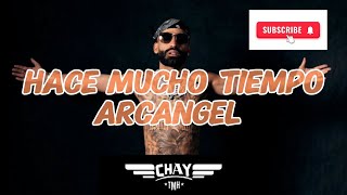 Arcangel  Hace mucho tiempo Videolyric [upl. by Brocky257]