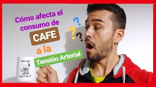 😮 CAFE Y TENSION ARTERIAL [upl. by Akenihs]