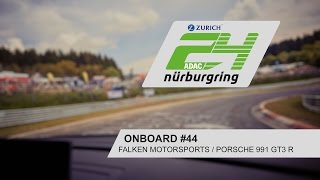 2 Qualifying Onboard 44  Falken Motorsports  Porsche 991 GT3 R  ADAC Zurich 24hRennen 2017 [upl. by Eilema]