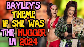 Bayleys WWE Theme if she was The Hugger in 2024 FULL SONG [upl. by Hermon]