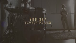 Lauren Daigle  You Say Lyric Video [upl. by Coop262]