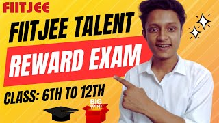 FIITJEE Talent Reward Exam  FTRE 2024  For Class 6th to 12th  Get Scholarships and Cash Prizes🥇 [upl. by Lacombe402]