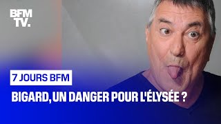 Bigard un danger pour lÉlysée [upl. by Ajssatsan79]