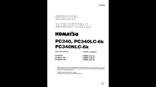 Komatsu PC3406K PC340LC6K PC340NLC6K K30001 amp Up  EEBM000804 Service manual [upl. by Chretien]