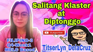 SALITANG KLASTER  DIPTONGGO  FILIPINO 3  Q4Week1  TitserLyn DelaCruz [upl. by Nanor]