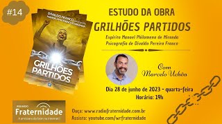 📌14  Estudo da Obra Grilhões Partidos  Histeria  Marcelo Uchôa [upl. by Tarrah423]