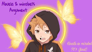 abuela amp mirabel fight  apology Ep 77 final  Hinata As Maribel  Haikyuu  Encanto Skit [upl. by Nissa6]