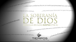 Entendiendo Los Tiempos Cap 103 quotLa Soberania de Dios preguntas y respuestasquot [upl. by Gurney]