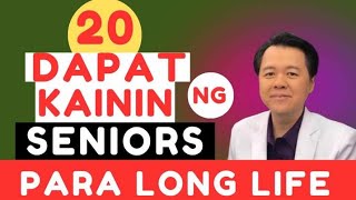 20 Dapat Kainin ng Seniors Para Long Life  By Doc Willie Ong Internist and Cardiologist [upl. by Melborn925]