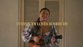 everybody loves somebody ukulele cover  Reneé Dominique [upl. by Allenod]