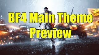 BF4 Main Theme Preview [upl. by Htebazileyram617]