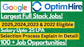 Google amp Full Stack Software Jobs For Feshers 202520242023 amp 2022  Salary Upto 25 LPA 🔥🔥 [upl. by Horatius]