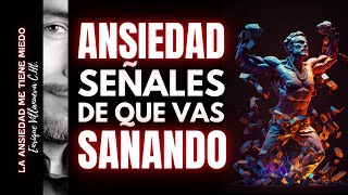 ANSIEDAD SEÑALES DE QUE VAS SANANDO [upl. by Glyn]