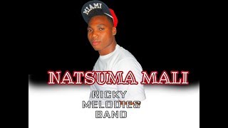 NATSUMA MALI  RICKY MELODIES  BANGO ADDICTS [upl. by Ahsyt]