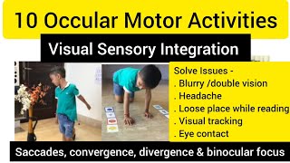 10 Occular motor Activitiesvisual integrationsaccades convergence divergence amp binocular focus [upl. by Pitchford]