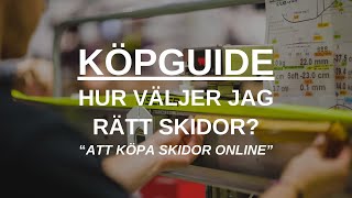 Köpguide  Hur väljer jag rätt skidor [upl. by Ellicul]