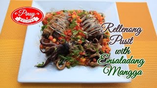 Rellenong Pusit Recipe with Mango Ensalada  Pinoy Recipes [upl. by Shayna]