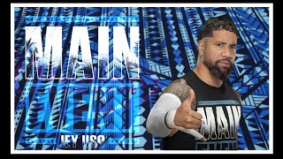 Jey Uso  Main Event Ish  Custom Titantron 20232024 [upl. by Delainey798]