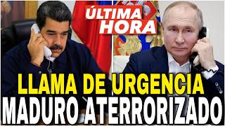 ¡ÚLTIMO 🔴 Maduro está en PÁNICO PIDE GARANTÍAS A RUSIA “RÉGIMEN EN FASE TERMINAL” [upl. by Zelma]