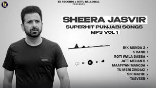 Sheera Jasvir Songs  Jukebox 2021  Songs Of Sheera Jasvir [upl. by Ayikin]