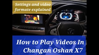 Mr Changan  Oshan X7  Changan  Video Player Features  How to Play Video In Oshan X7 2024 [upl. by Tigdirb]