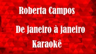 De Janeiro a Janeiro  Roberta Campos  Karaokê [upl. by Block]