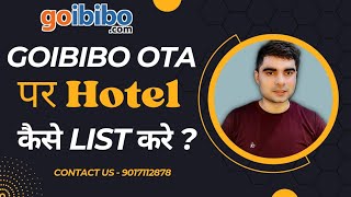 Goibibo Ota पर Hotel कैसे List करें  goibibo OTA per hotel kaise list kare  makemytrip [upl. by Hershel]