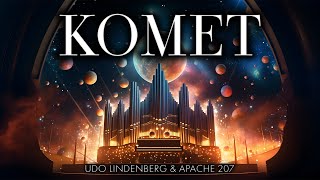 Komet — Udo Lindenberg amp Apache 207  Orgelmusik für moderne Hochzeiten zum EinzugAuszug [upl. by Eelyak]