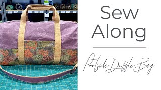 Sew Along  Portside Duffle Bag [upl. by Craner]