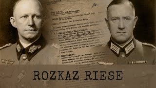 Rozkaz Riese – Ujawnione niemieckie dokumenty FHQ [upl. by Hardin101]