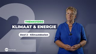 Themavideo Klimaat en energie  deel 2 Klimaatdoelen [upl. by Nnayllas]