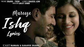 Mareez EIshq  Haath Rakh De Tu Dil Pe Zara 4K Video Arijit Singh  Rukesh Music [upl. by Nabal342]