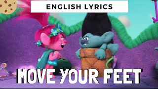 move your feet  english lyrics from trolls [upl. by Ailuy]