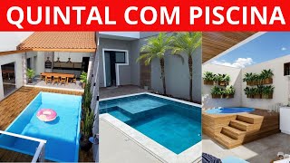 30 IDEIAS DE QUINTAL COM PISCINA  30 QUINTAIS COM PISCINA que você NUNCA viu antes [upl. by Harihat]