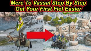 Get Your First Fief Easier Step By Step From Merc To Vassal Bannerlord 2023 Flesson19 [upl. by Eemyaj]