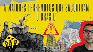 Conheça os 5 Maiores Terremotos da História do Brasil Diego Sperle [upl. by Nic]