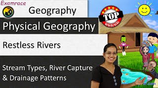 Restless Rivers  Stream Types River Capture and Drainage Patterns [upl. by Connor]