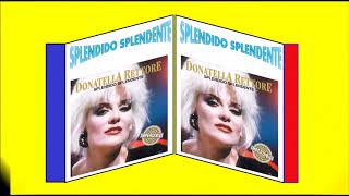 21 Splendido splendente  Donatella Rettore [upl. by Norehs]