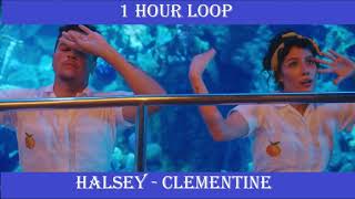 1 HOUR LOOP Halsey  Clementine [upl. by Aitnas135]