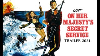 James Bond 007 On her majestys secret service Trailer 2021 [upl. by Aileda]