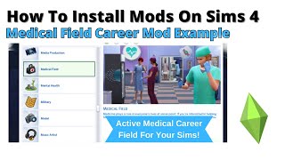 How To Install Medical Field Career Mod For Sims 4  2024 [upl. by Inalem]