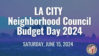 LA City Neighborhood Council Budget Day 2024 [upl. by Greenwood]