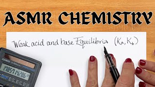 Weak acidbase chemistry Ka and Kb calculations with your ASMR chemistry professor [upl. by Anialed]