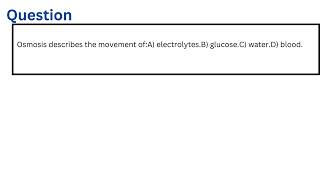 Osmosis describes the movement of [upl. by Hillier145]