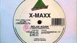 XMaxx  Relax Again [upl. by Atinuj]