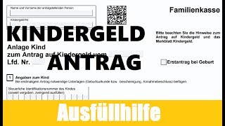 Kindergeld Antrag ausfüllen  Antrag auf Kindergeld Tutorial  Ausfüllhilfe  KINDERGELD [upl. by Sseb459]