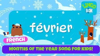 Learn French Months of the Year Song  Les Mois de lAnnée Chanson  Fun amp Educational Kids Song [upl. by Nageam]