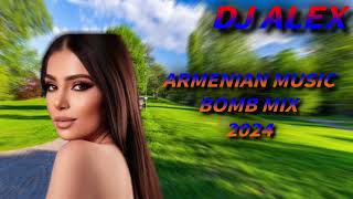 Haykakan BOMB Erger 2024 ★ Հայկական բոմբ երգեր 2024 ★ bomb ergeri mix 2024 ★ DjAlex [upl. by Olrac]